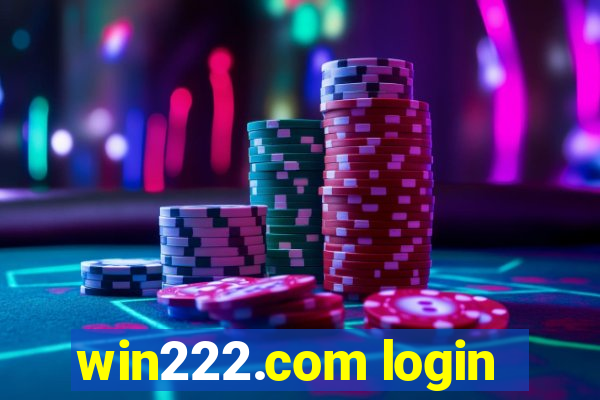 win222.com login